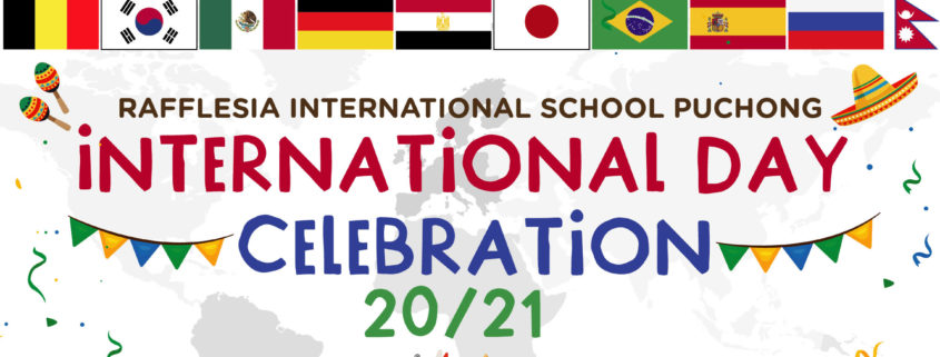 Rafflesia International School Puchong – International Day Celebration 20/21