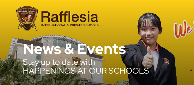 Stay up to date with the latest official news and events from Rafflesia International School
